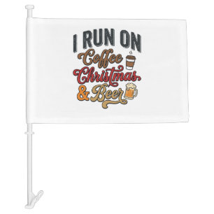 Coffee Christmas Beer Holiday Drinking Design Car Flag