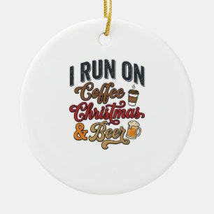 Coffee Christmas Beer Holiday Drinking Design Ceramic Ornament