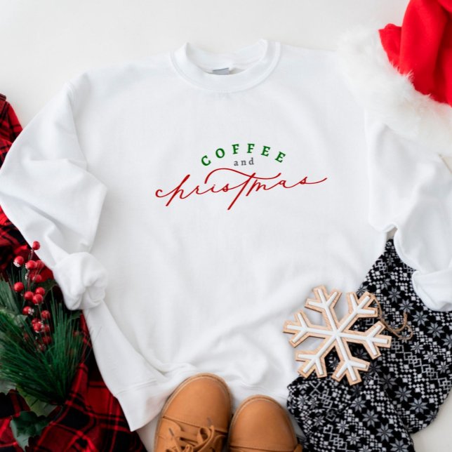 Coffee & Christmas Cute Script Holiday Sweatshirt (Creator Uploaded)