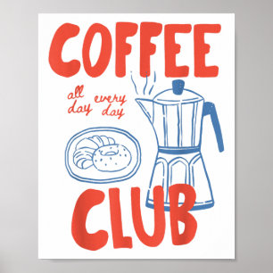 Coffee Club Retro Coffee Graphic For Coffee Lover  Poster