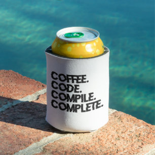 Coffee Code Compile Complete Funny Programmer Geek Can Cooler