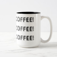 COFFEE COFEE COFFEE Mug - Customized