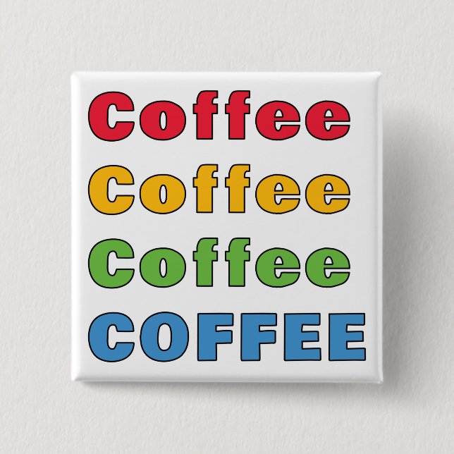 Coffee Coffee Coffee   Button (Front)