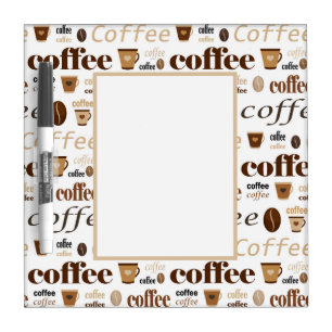 Coffee Coffee Coffee Dry Erase Board