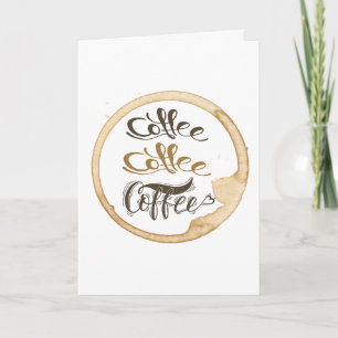 Coffee Coffee Coffee Folded Greeting Card