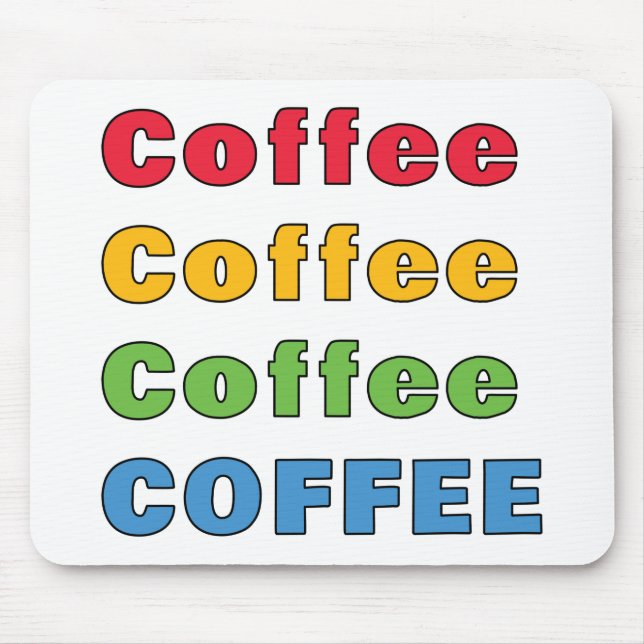 Coffee Coffee Coffee   Mouse Pad (Front)
