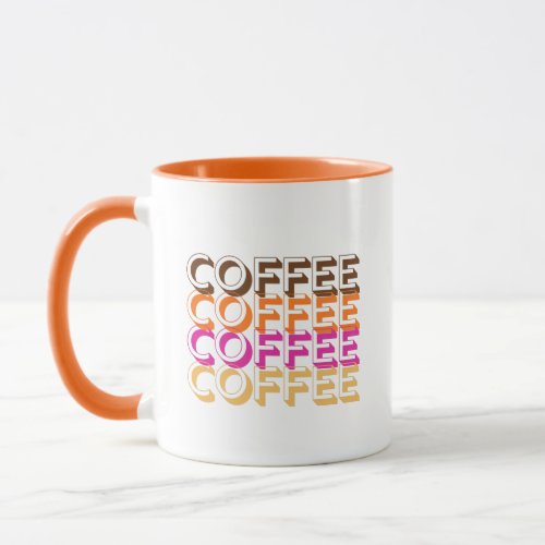 Coffee Coffee Coffee Mug