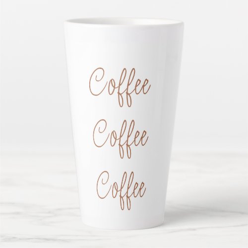 Coffee Coffee Coffee  Simple Stylish Script Latte Mug