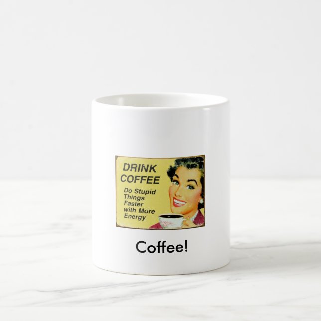 Coffee! Coffee Mug (Center)