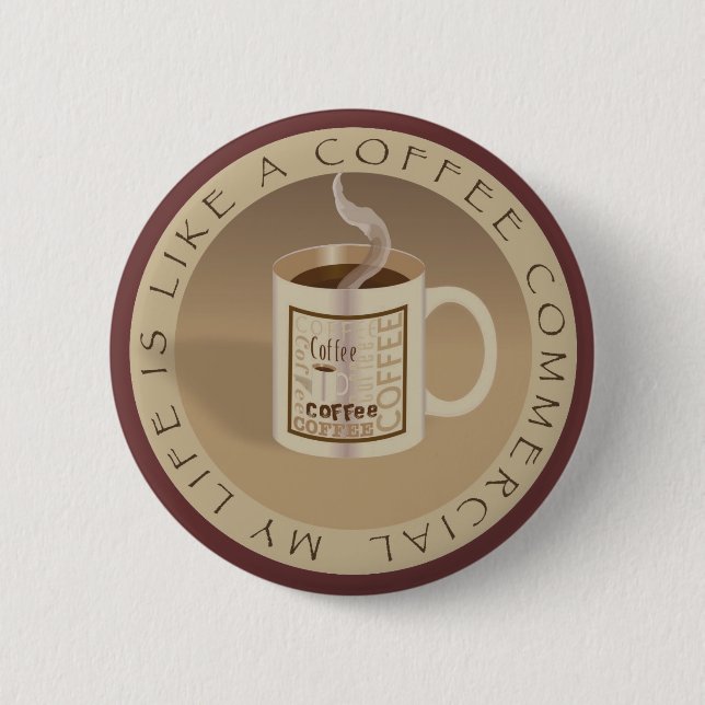 Coffee Commercial Button (Front)