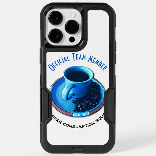 Coffee Consumption Squad  Blue Cup and Saucer OtterBox iPhone 14 Pro Max Case