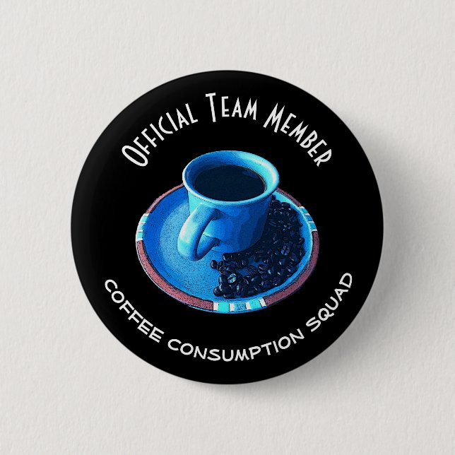 Coffee Consumption Squad | Team Member Button (Front)