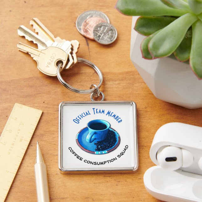 Coffee Consumption Squad Team Member Custom Keychain (Desk)