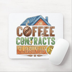 Coffee Contracts Closings Real Estate Agent Mouse Pad