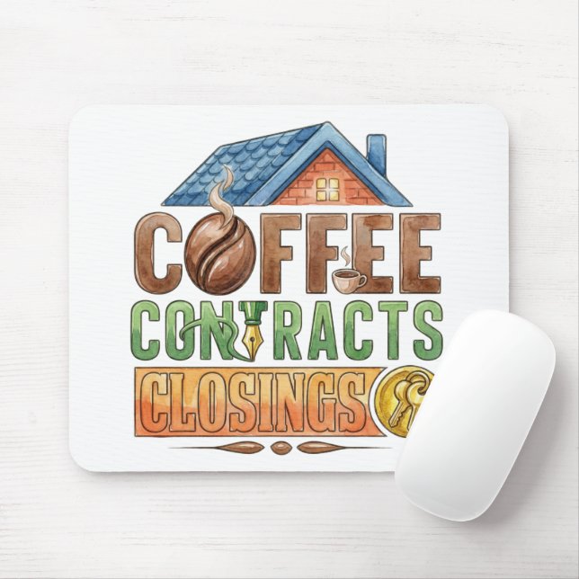 Coffee Contracts Closings Real Estate Agent Mouse  Pad (With Mouse)