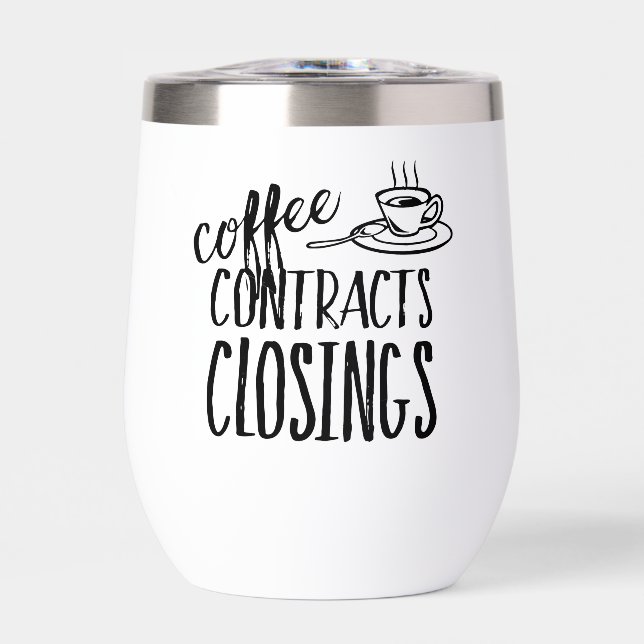 Coffee Contracts Closings Real Estate Agent Thermal Wine Tumbler (Front)