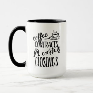 Coffee Contracts Cocktails Closings Real Estate Mug