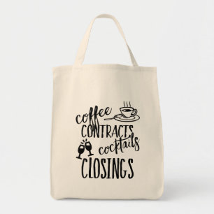 Coffee Contracts Cocktails Closings Realtor Tote Bag