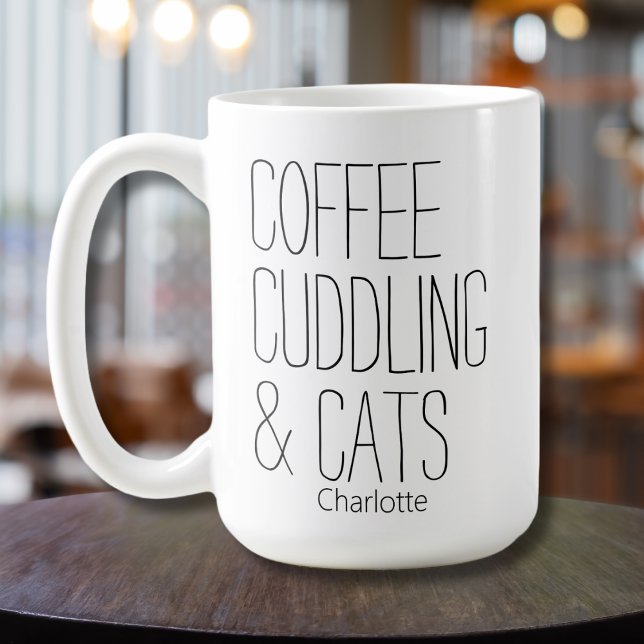 Coffee Cuddling & Cats Add Name  Mug (Creator Uploaded)
