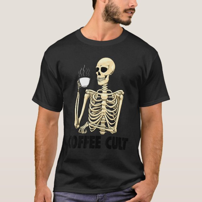 Coffee Cult   Women Coffee Love Skeleton  T-Shirt (Front)