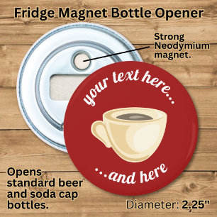 Coffee Cup Bottle Opener