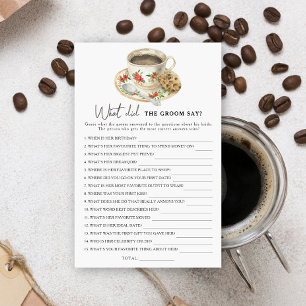 Coffee cup Bridal shower What did the groom say 