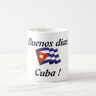 Coffee cup “Buenos dias Cuba "