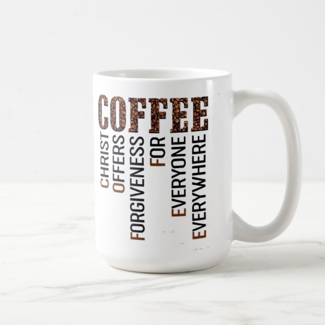 COFFEE CUP Christ Offers Forgiveness For Everyone (Right)