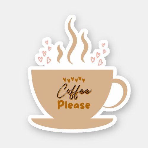 Coffee Cup  Coffee please text with hearts  Sticker