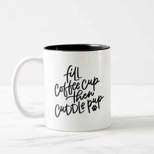 Coffee Cup Cuddle Pup Handlettered