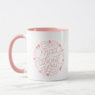 Coffee Cup "Mad About You"