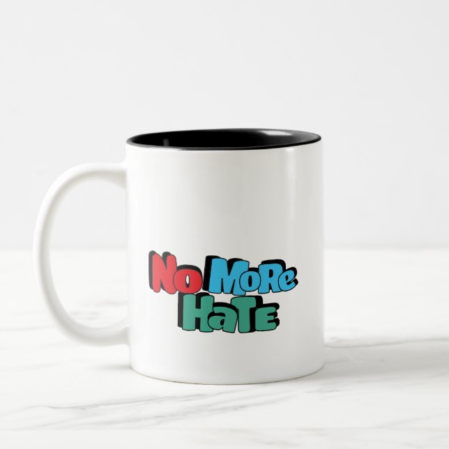 Coffee Cup: No More Hate  Two-Tone Coffee Mug (Left)