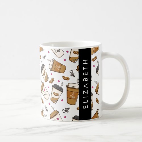 Coffee Cups Coffee Beans Coffee Lover Your Name Coffee Mug