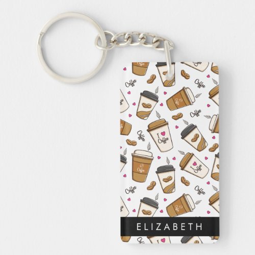 Coffee Cups Coffee Beans Coffee Lover Your Name Keychain