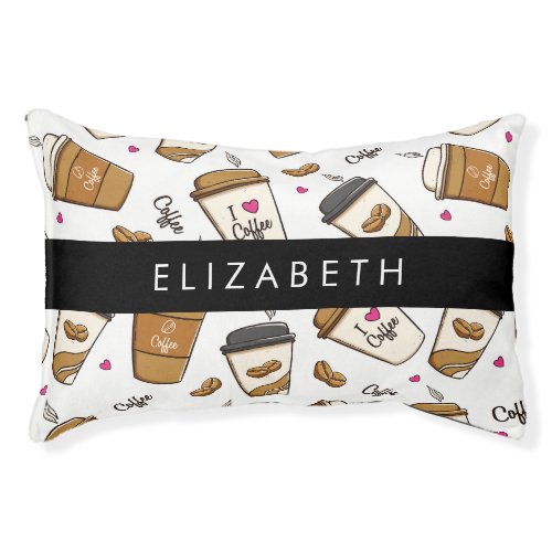 Coffee Cups Coffee Beans Coffee Lover Your Name Pet Bed