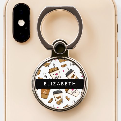 Coffee Cups Coffee Beans Coffee Lover Your Name Phone Ring Stand