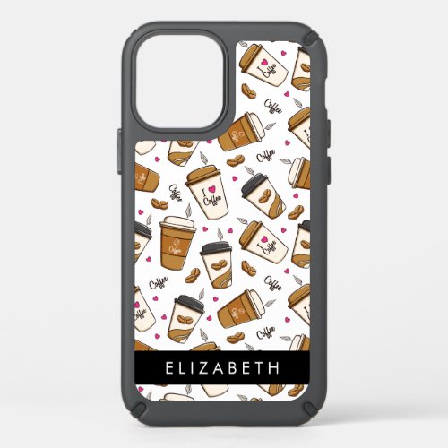 Coffee Cups Coffee Beans Coffee Lover Your Name Speck iPhone 12 Case