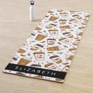 Coffee Cups, Coffee Beans, Coffee Lover, Your Name Yoga Mat