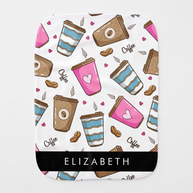 Coffee Cups, Coffee Beans, Hearts, Your Name Baby Burp Cloth (Front)