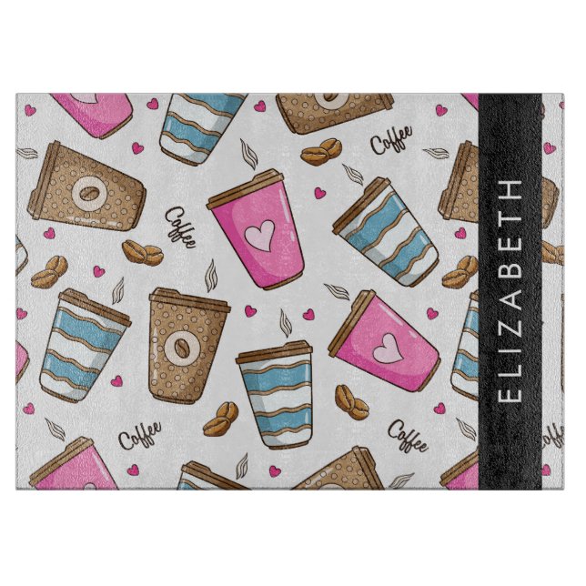 Coffee Cups, Coffee Beans, Hearts, Your Name Cutting Board (Front)