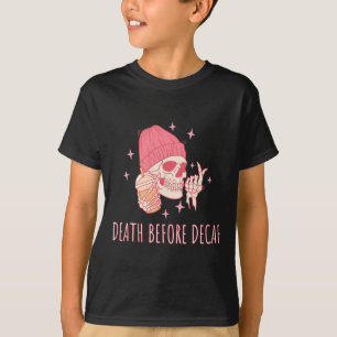Coffee Death Before Decaf Skull Skeleton T-Shirt