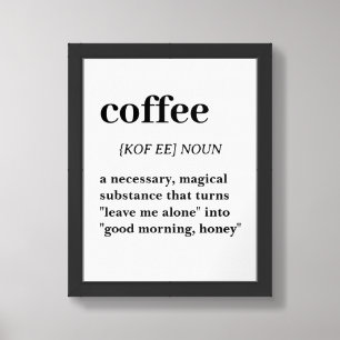Coffee Definition Funny, Magical Coffee Quote Framed Art