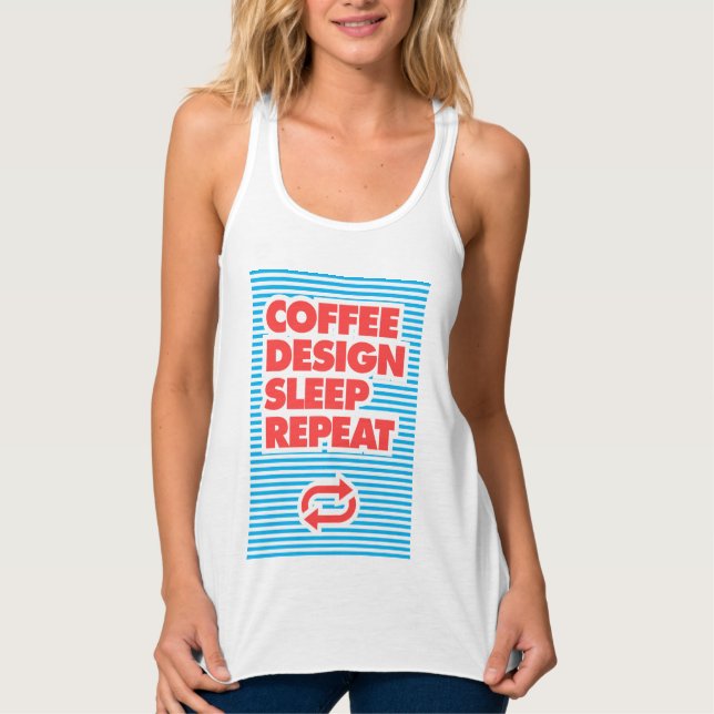 Coffee, Design, Sleep, Repeat, typography Tank Top (Front)