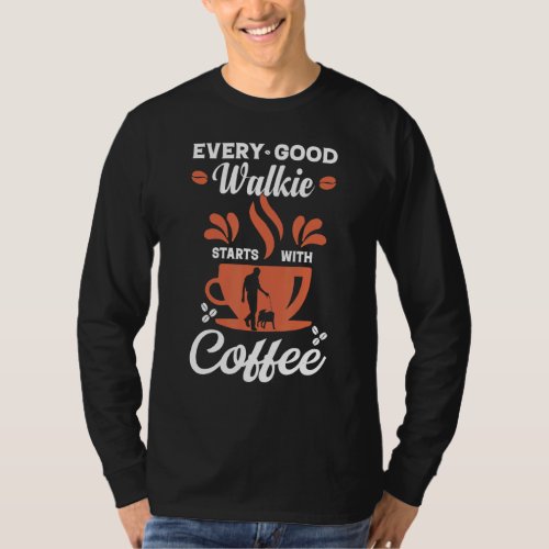 Coffee  Dog Dad Walk With Dog T_Shirt