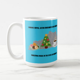 Coffee, Donuts and Christmas Music in Kentucky Coffee Mug