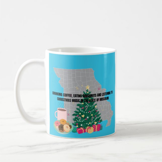 Coffee, Donuts and Christmas Music in Missouri  Coffee Mug (Left)
