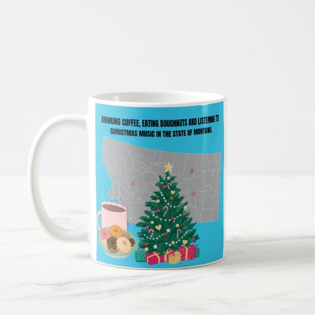 Coffee, Donuts and Christmas Music in Montana Coffee Mug (Left)
