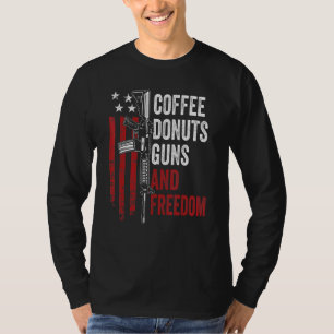 Coffee Donuts Guns Freedom Gun Ar15 Usa Flag T-Shirt