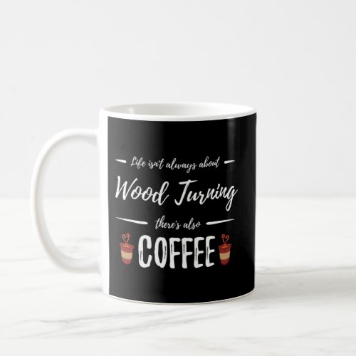 Coffee Drinker Wood Turning Coffee Mug