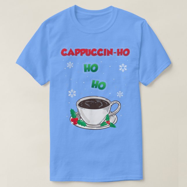 Coffee Drinking Cappuccino Matching Family Christm T-Shirt (Design Front)